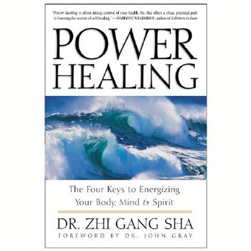 Power Healing: Four Keys to Energizing Your Body, Mind and Spirit