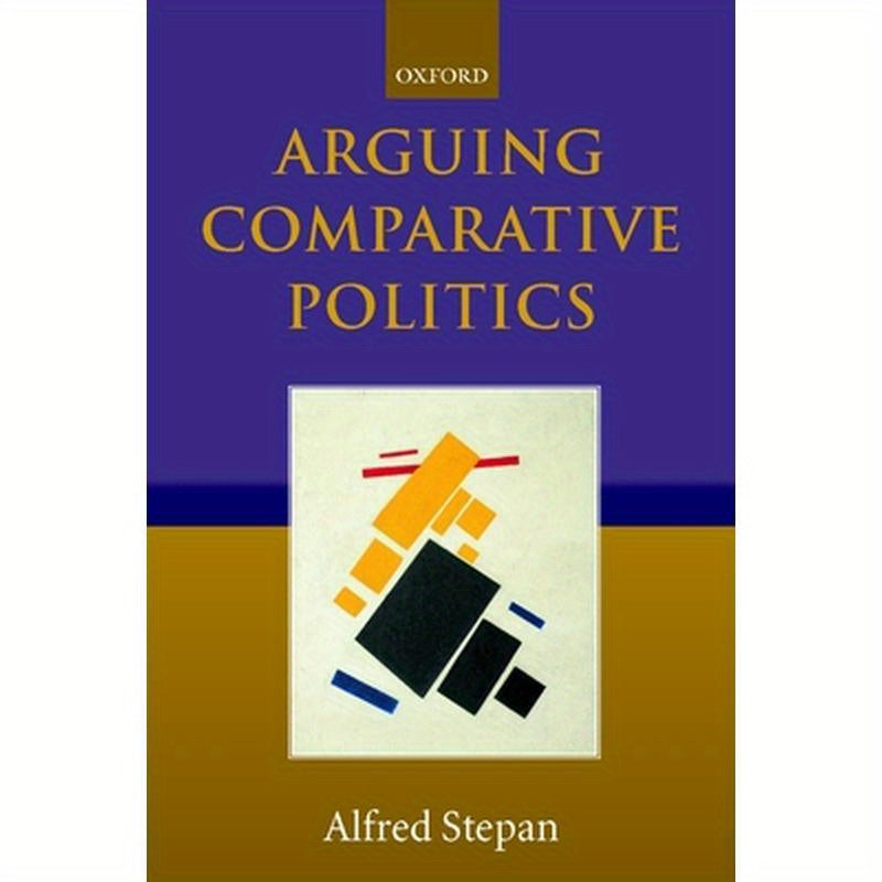 Arguing Comparative Politics
