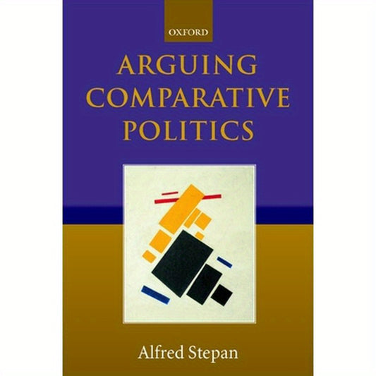 Arguing Comparative Politics