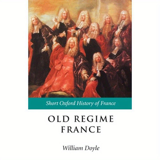 Old Regime France: 1648-1788