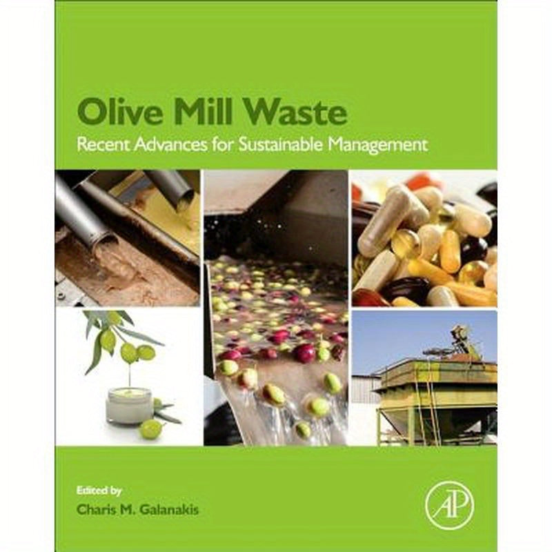 Olive Mill Waste: Recent Advances for Sustainable Management