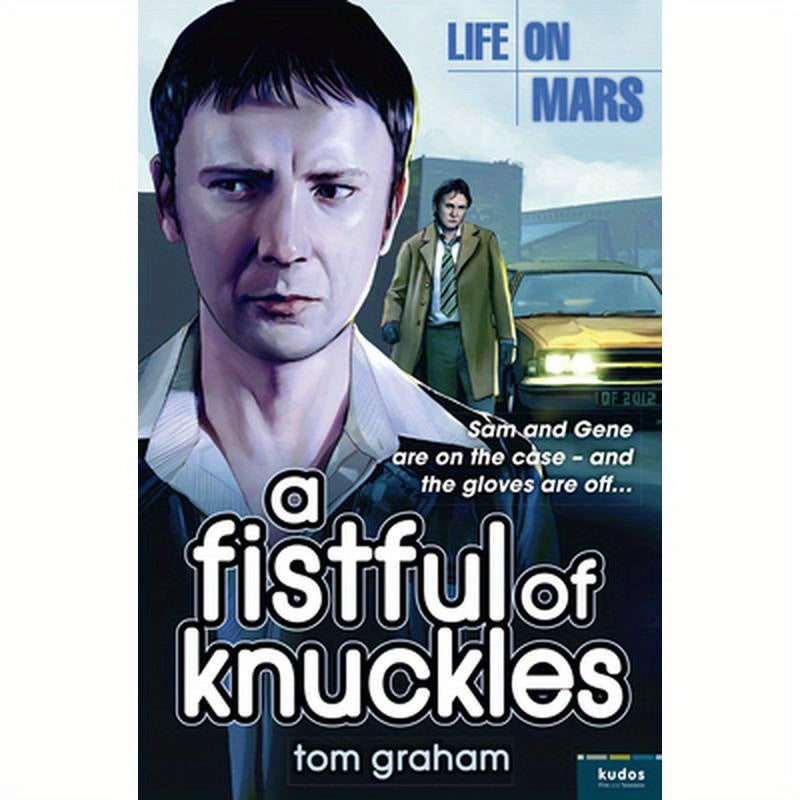 Life on Mars: A Fistful of Knuckles