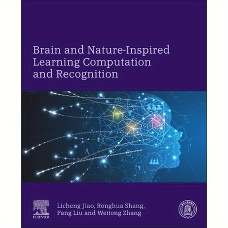 Brain and Nature-Inspired Learning, Computation and Recognition
