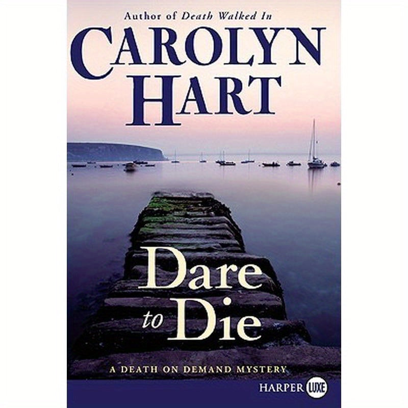 Dare to Die: A Death on Demand Mystery