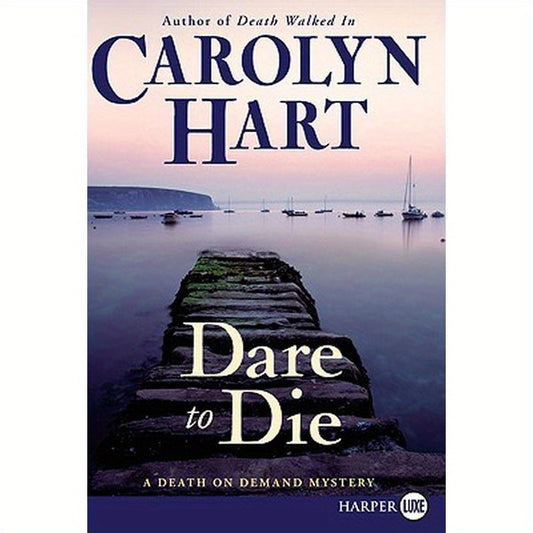 Dare to Die: A Death on Demand Mystery