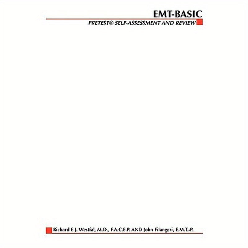 Emergency Medical Technician: Pretest Self-Assessment and Review