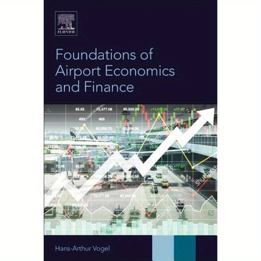 Foundations of Airport Economics and Finance