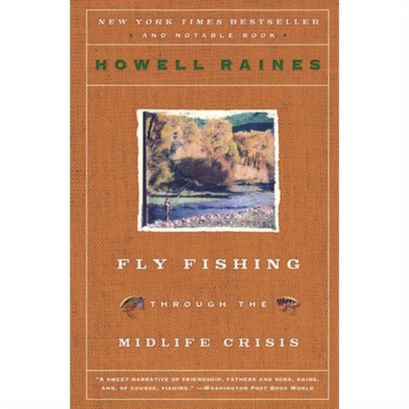 Fly Fishing Through the Midlife Crisis