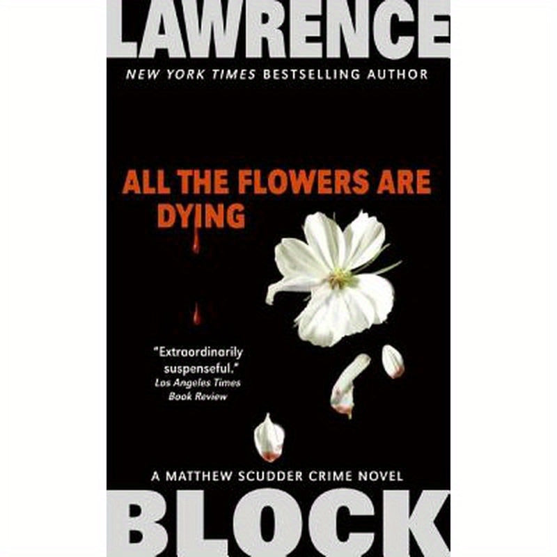 All the Flowers Are Dying