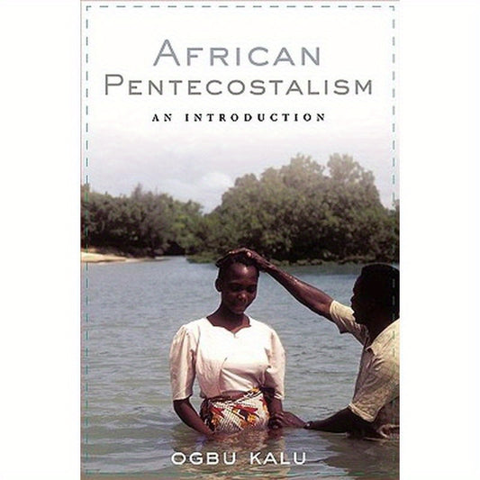 African Pentecostalism: An Introduction