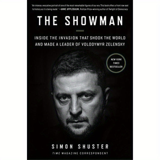 The Showman: Inside the Invasion That Shook the World and Made a Leader of Volodymyr Zelensky