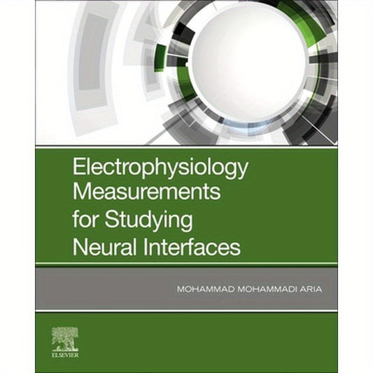 Electrophysiology Measurements for Studying Neural Interfaces