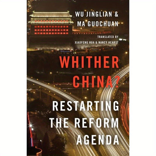 Whither China?: Restarting the Reform Agenda