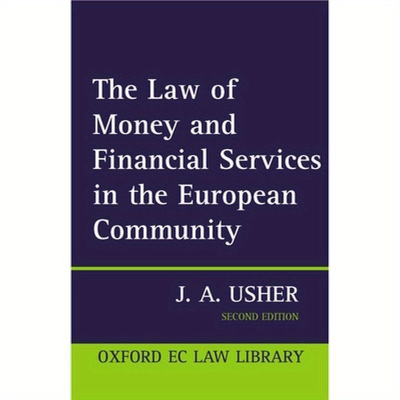 The Law of Money and Financial Services in the EC