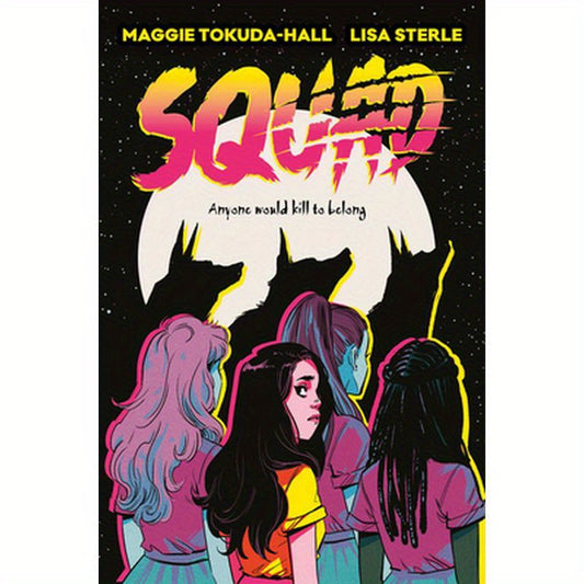 Squad: A Graphic Novel