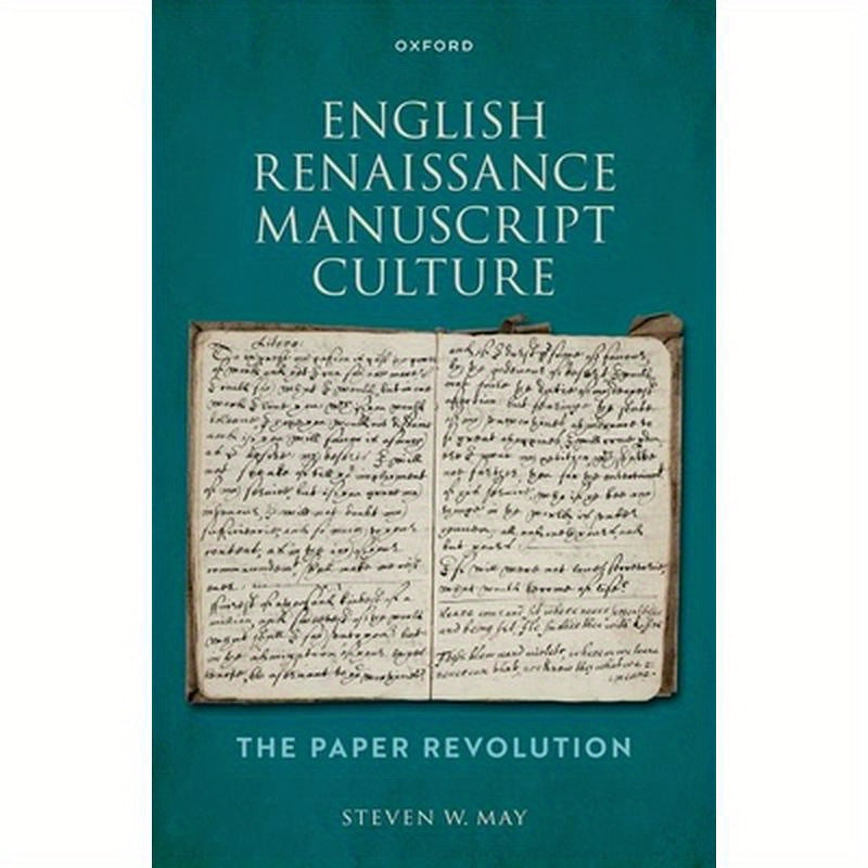 English Renaissance Manuscript Culture: The Paper Revolution