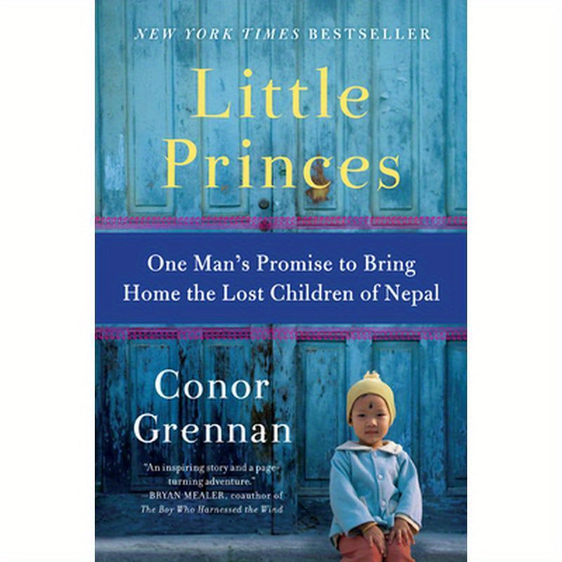Little Princes: One Man's Promise to Bring Home the Lost Children of Nepal