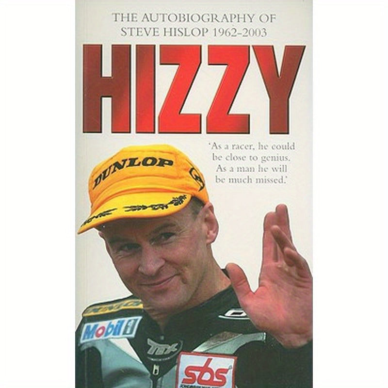 Hizzy: The Autobiography of Steve Hislop