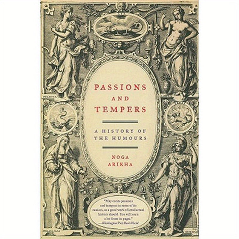 Passions and Tempers: A History of the Humours