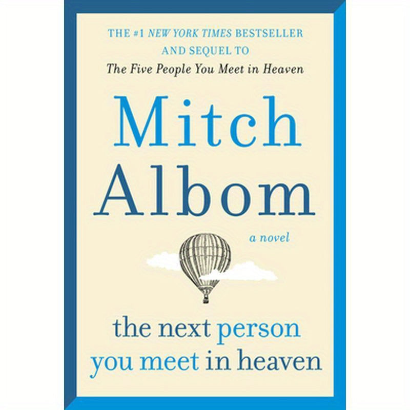 The Next Person You Meet in Heaven: The Sequel to the Five People You Meet in Heaven
