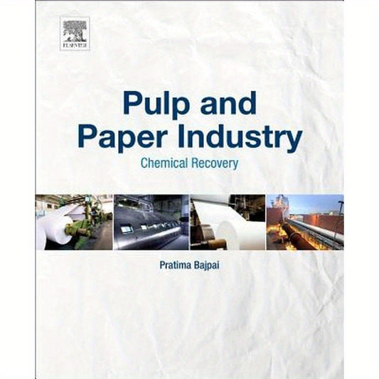 Pulp and Paper Industry: Chemical Recovery