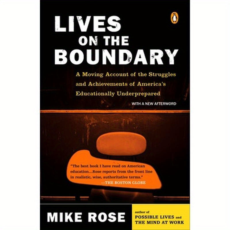 Lives on the Boundary: A Moving Account of the Struggles and Achievements of America's Educationally Underprepared