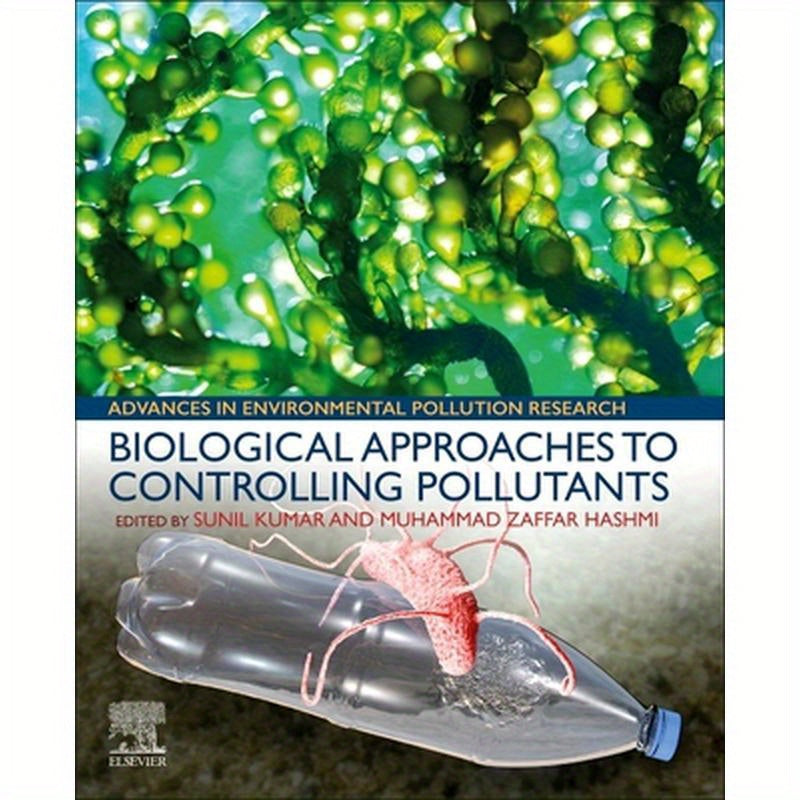 Biological Approaches to Controlling Pollutants