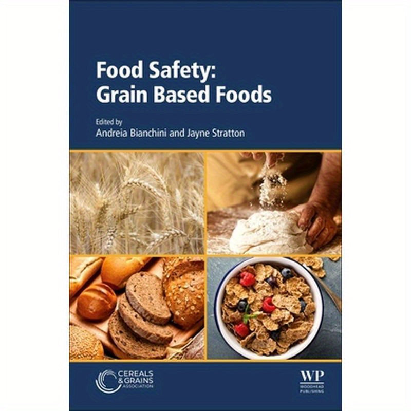 Food Safety: Grain Based Foods