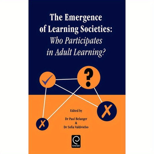 Emergence of Learning Societies: Who Participates in Adult Learning?