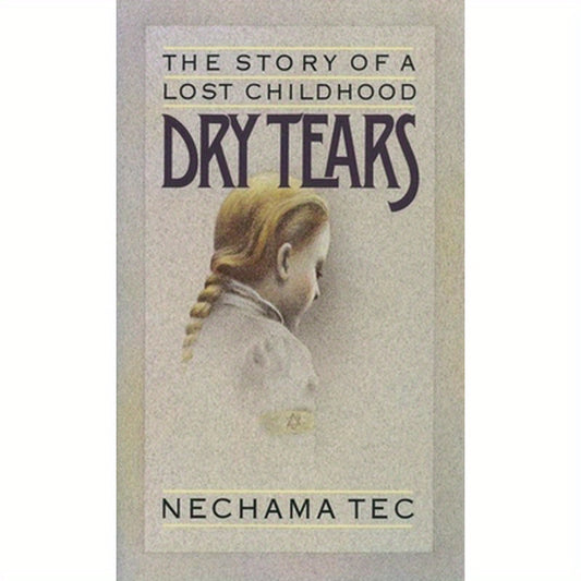 Dry Tears: The Story of a Lost Childhood