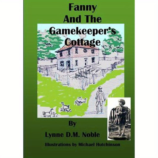 Fanny and the Gamekeeper's Cottage