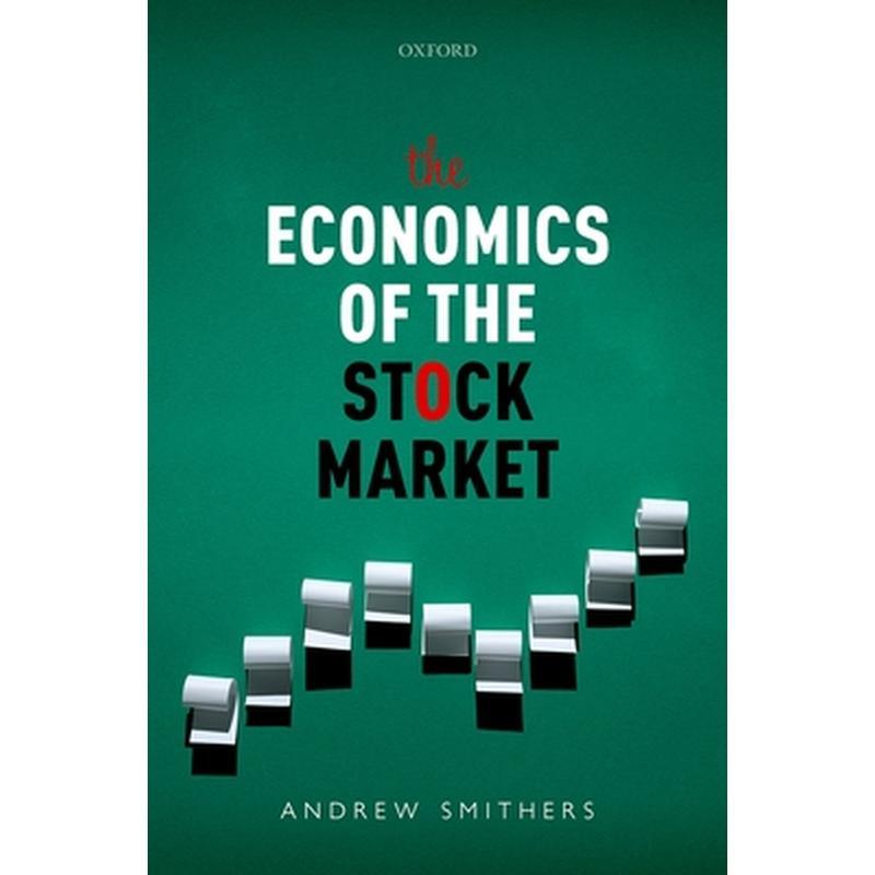 The Economics of the Stock Market