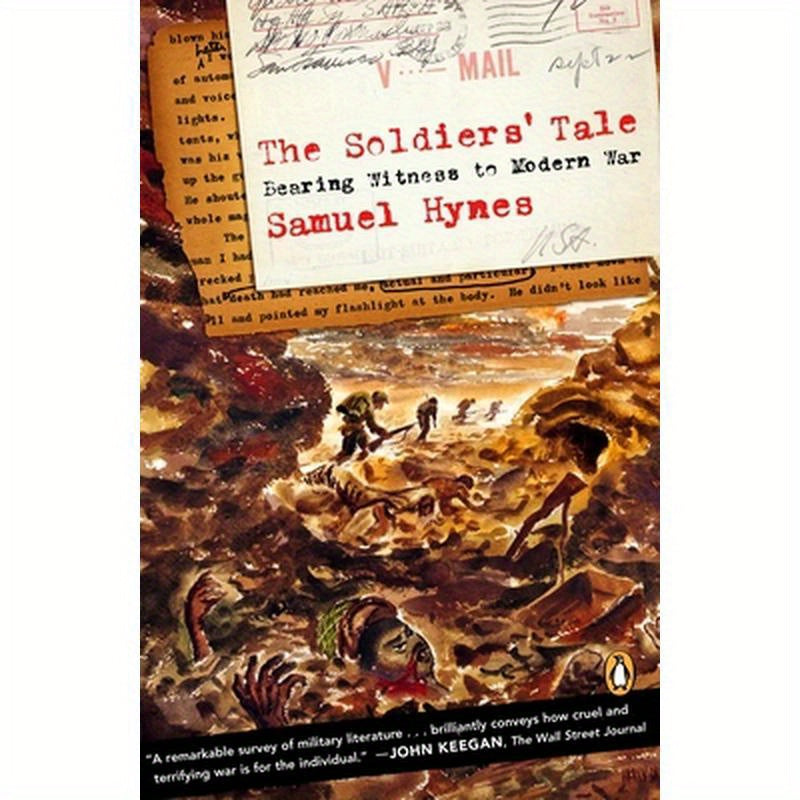 The Soldiers' Tale: Bearing Witness to a Modern War