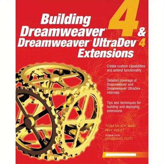 Building Dreamweaver 4 & Dreamweaver UltraDev 4 Extensions