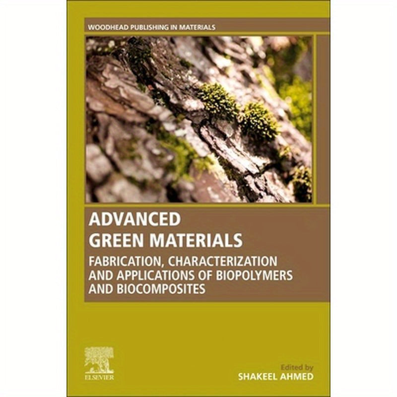 Advanced Green Materials: Fabrication, Characterization and Applications of Biopolymers and Biocomposites
