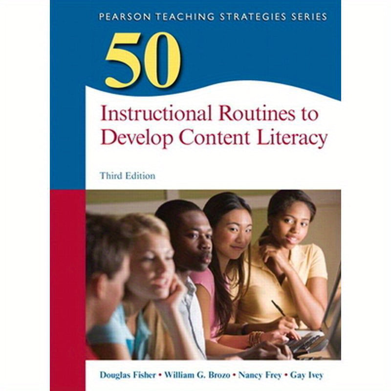 50 Instructional Routines to Develop Content Literacy