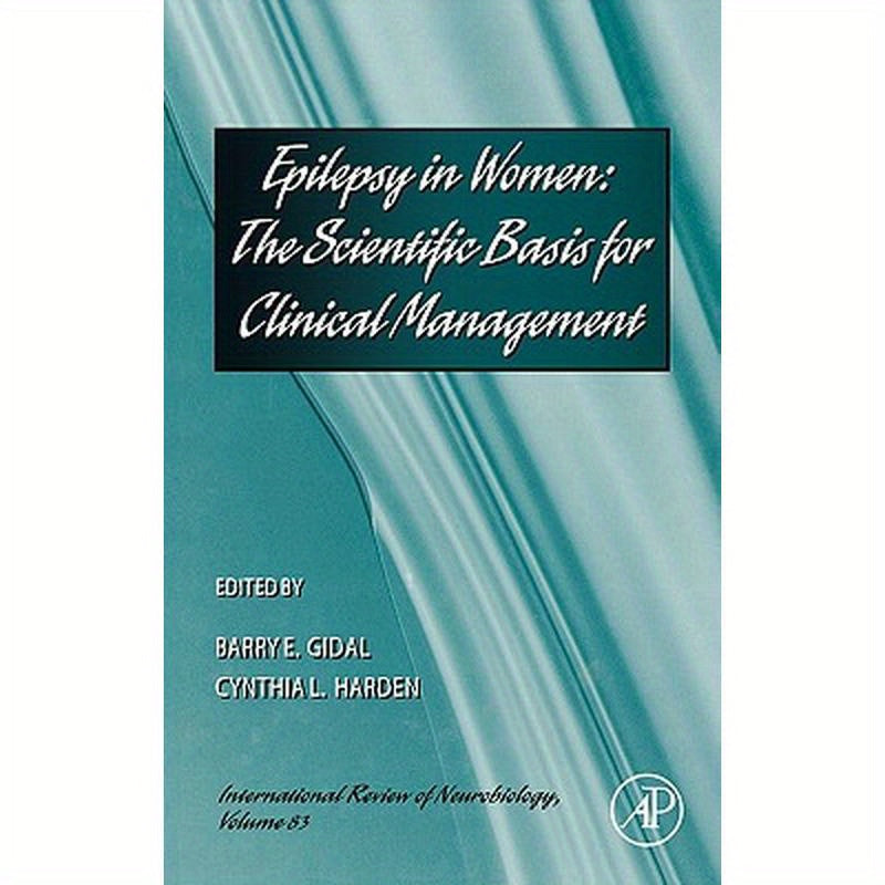 Epilepsy in Women: The Scientific Basis for Clinical Management Volume 83