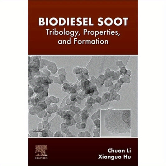 Biodiesel Soot: Tribology, Properties, and Formation