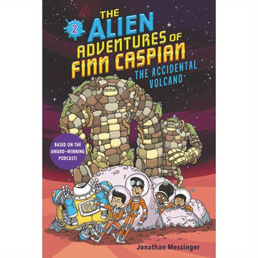 The Alien Adventures of Finn Caspian #2: The Accidental Volcano