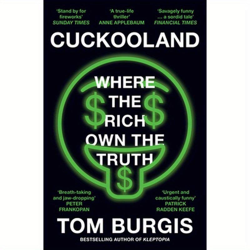 Cuckooland: Where the Rich Own the Truth