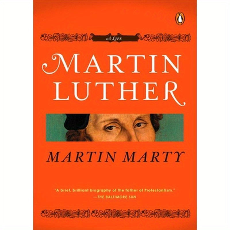 Martin Luther: A Life