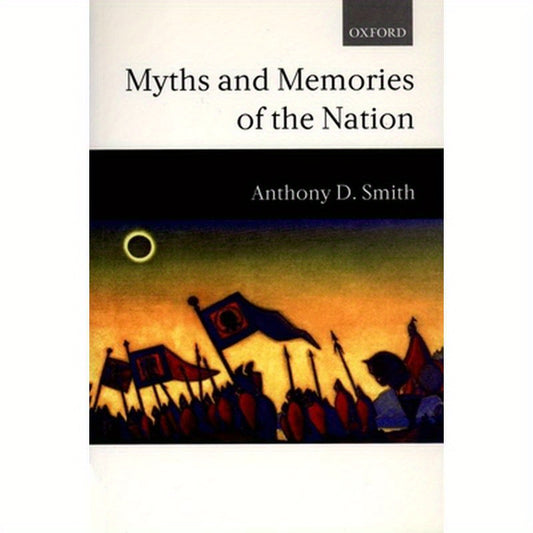 Myths and Memories of the Nation