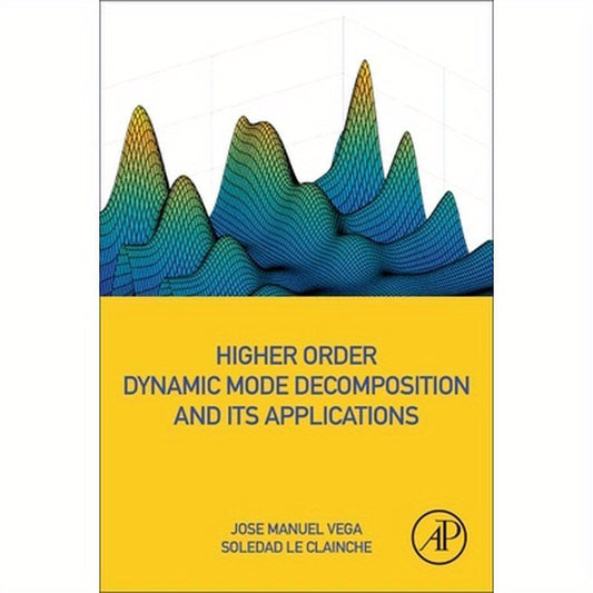 Higher Order Dynamic Mode Decomposition and Its Applications
