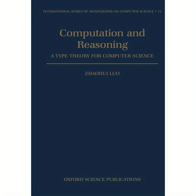 Computation and Reasoning - A Type Theory for Computer Science
