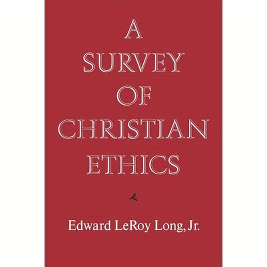 A Survey of Christian Ethics