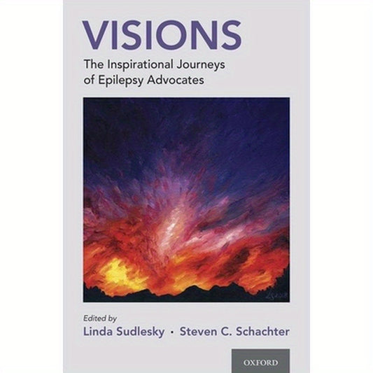Visions: The Inspirational Journeys of Epilepsy Advocates