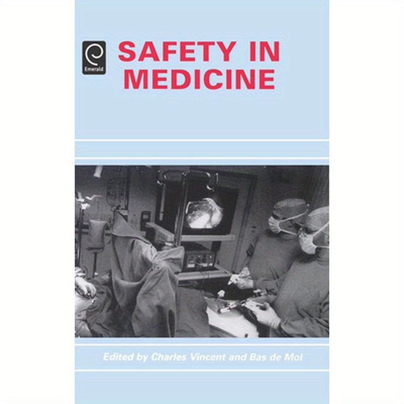 Safety in Medicine