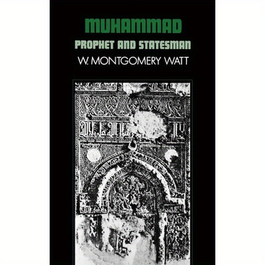 Muhammad: Prophet and Statesman