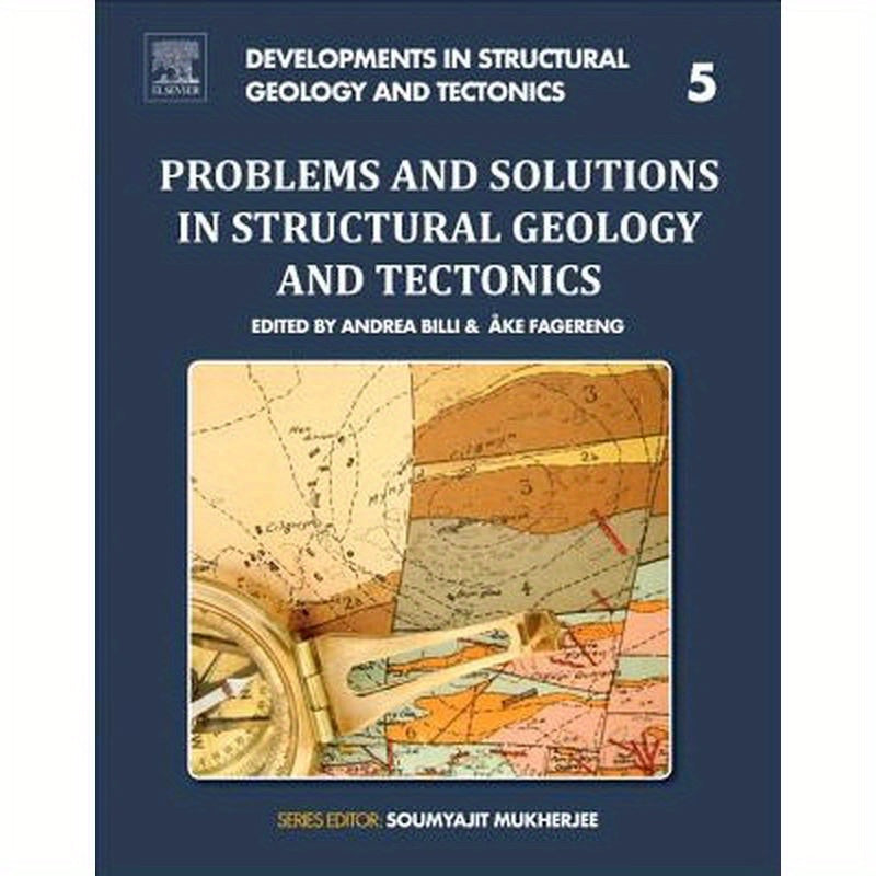 Problems and Solutions in Structural Geology and Tectonics: Volume 5