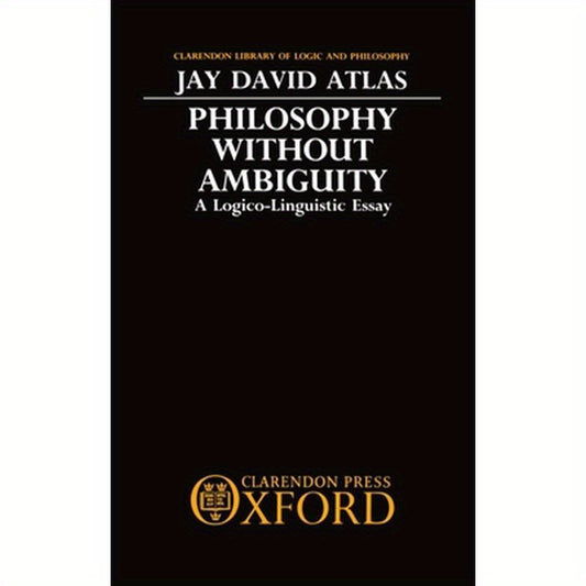 Philosophy Without Ambiguity